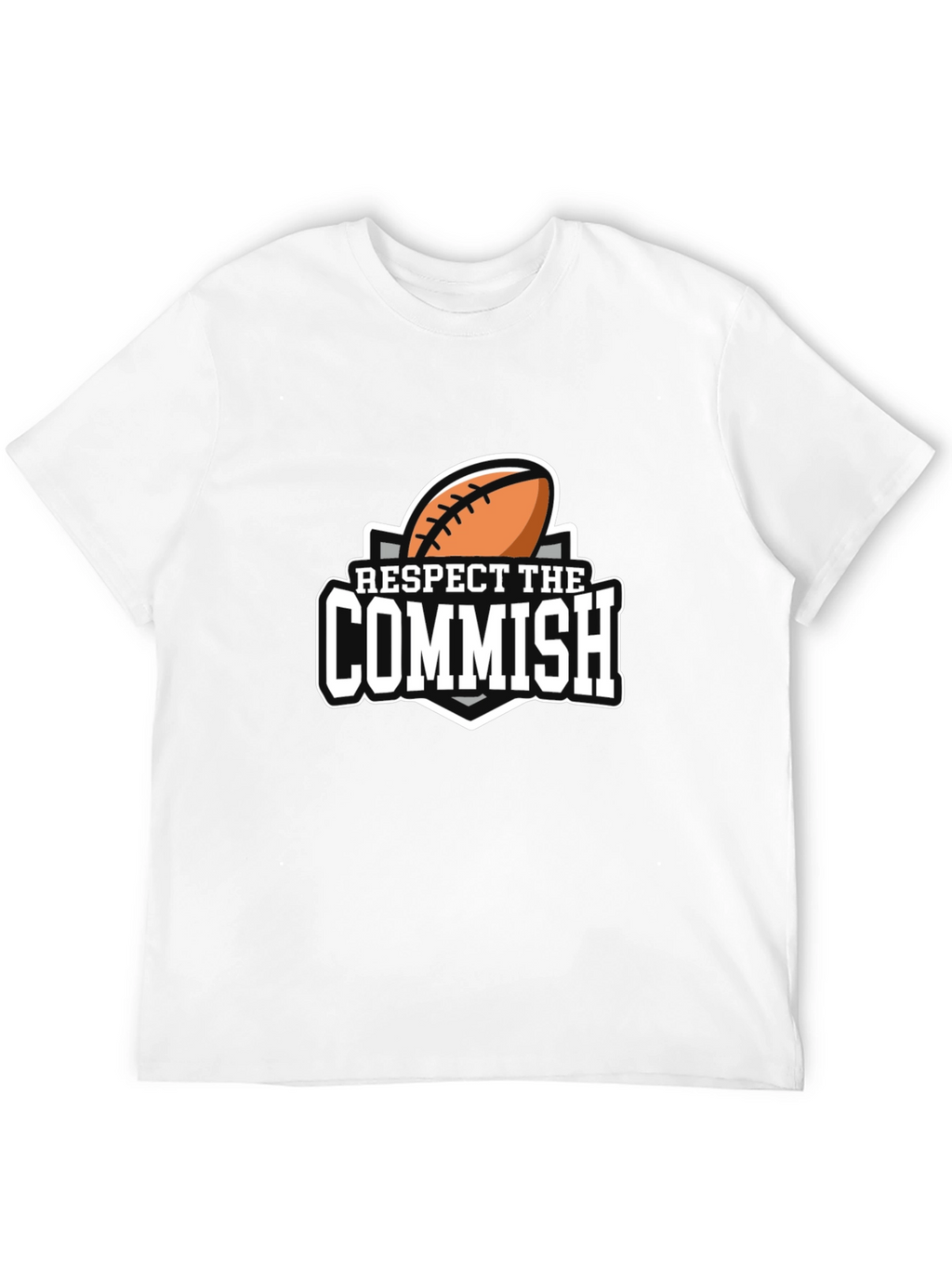 Respect The Commish T-Shirt Football Commissioner Gift