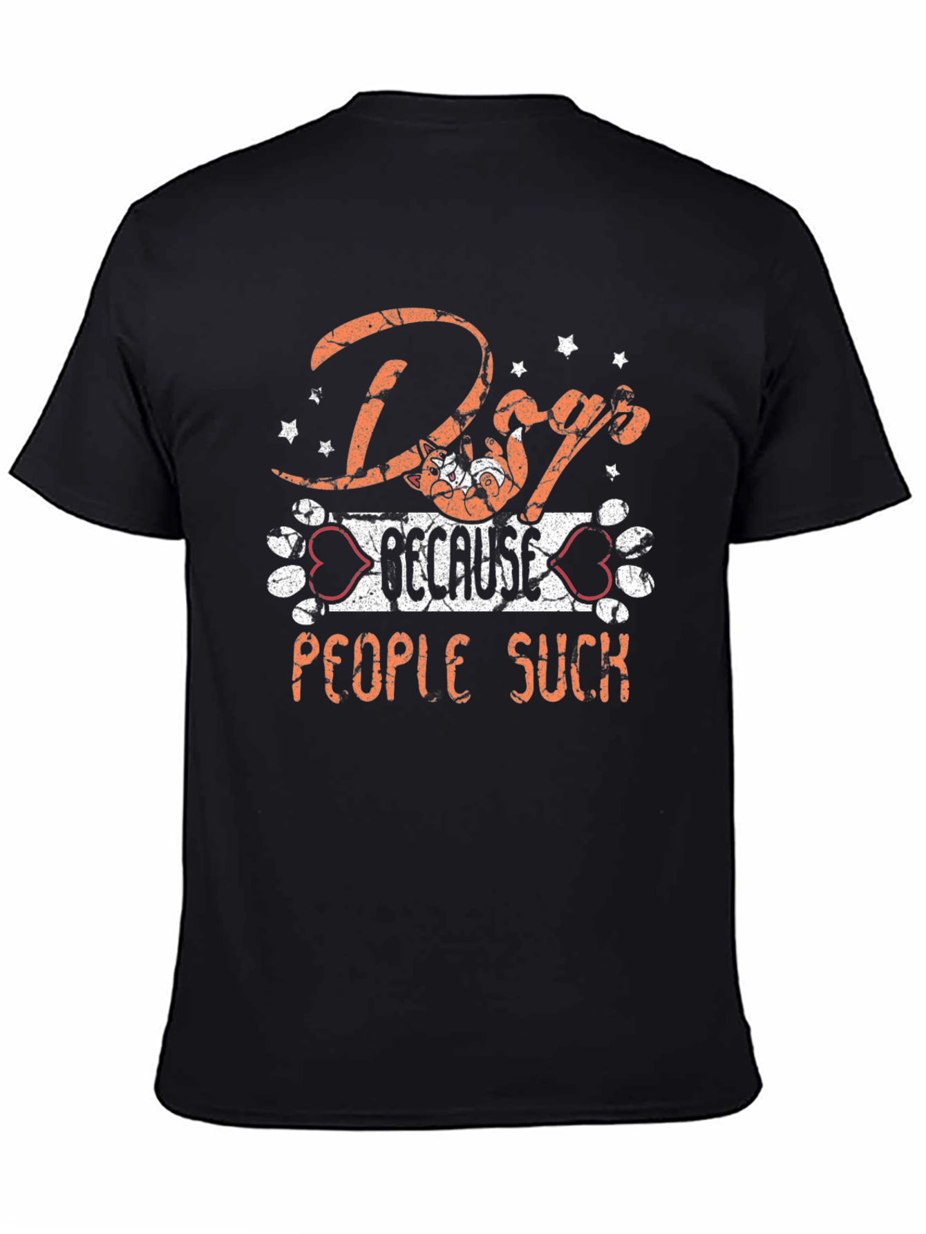 Dog Because People Suck Graphic T-Shirt