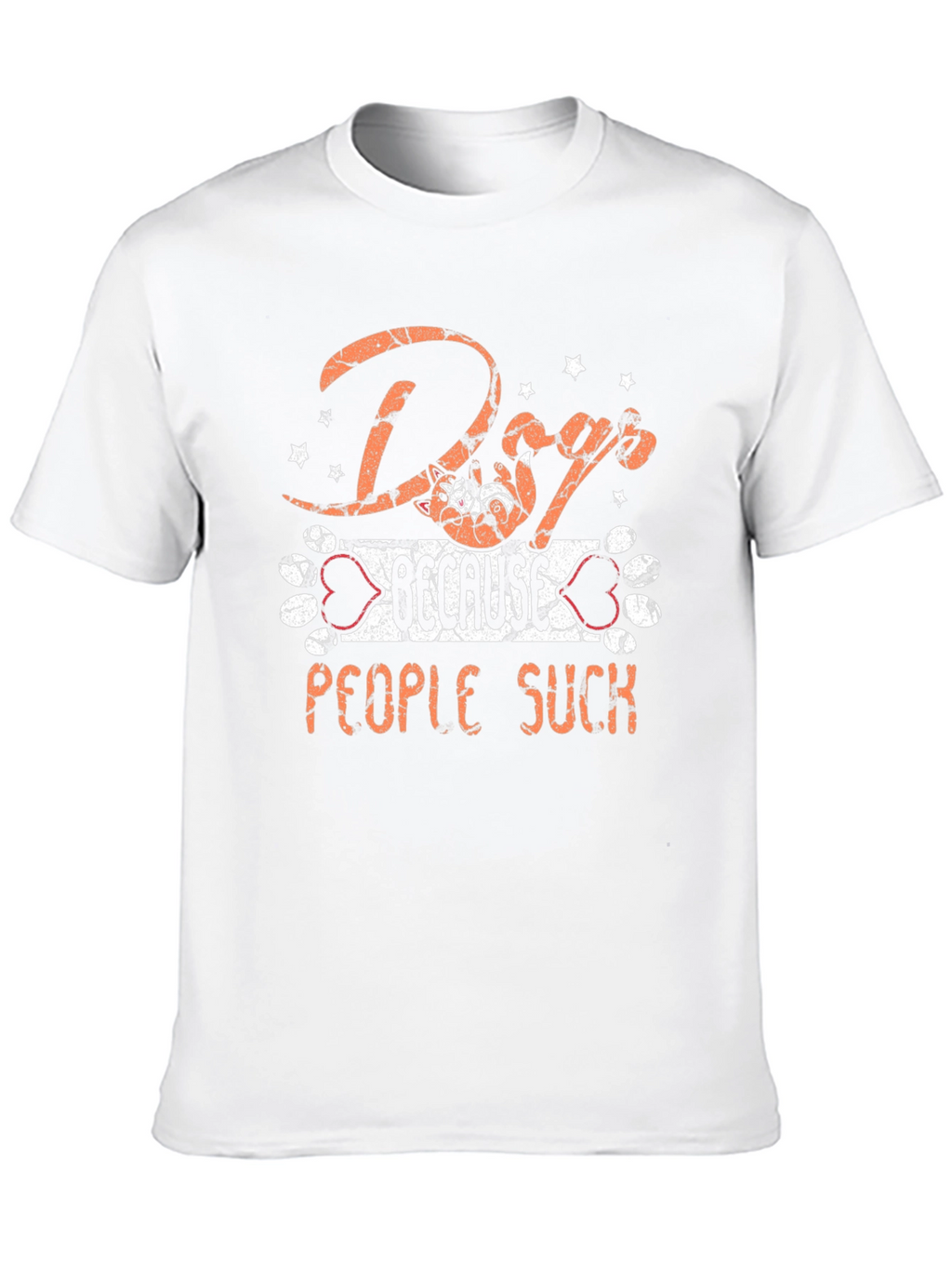 Dog Because People Suck Graphic T-Shirt
