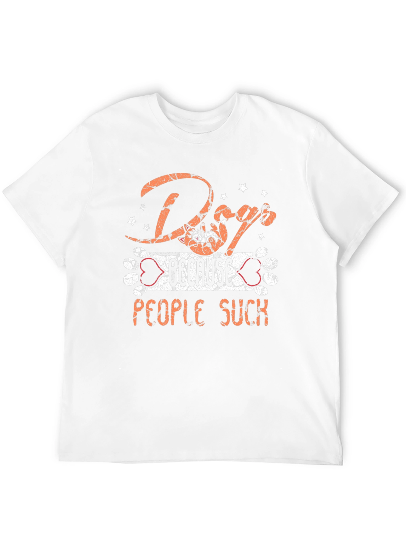 Dog Because People Suck Graphic T-Shirt