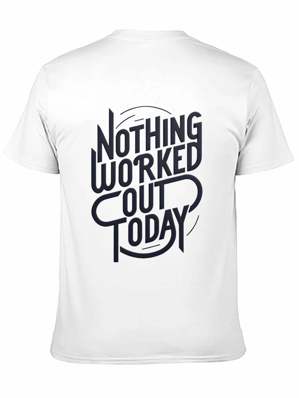 Nothing Worked Out Today Black Graphic Tee