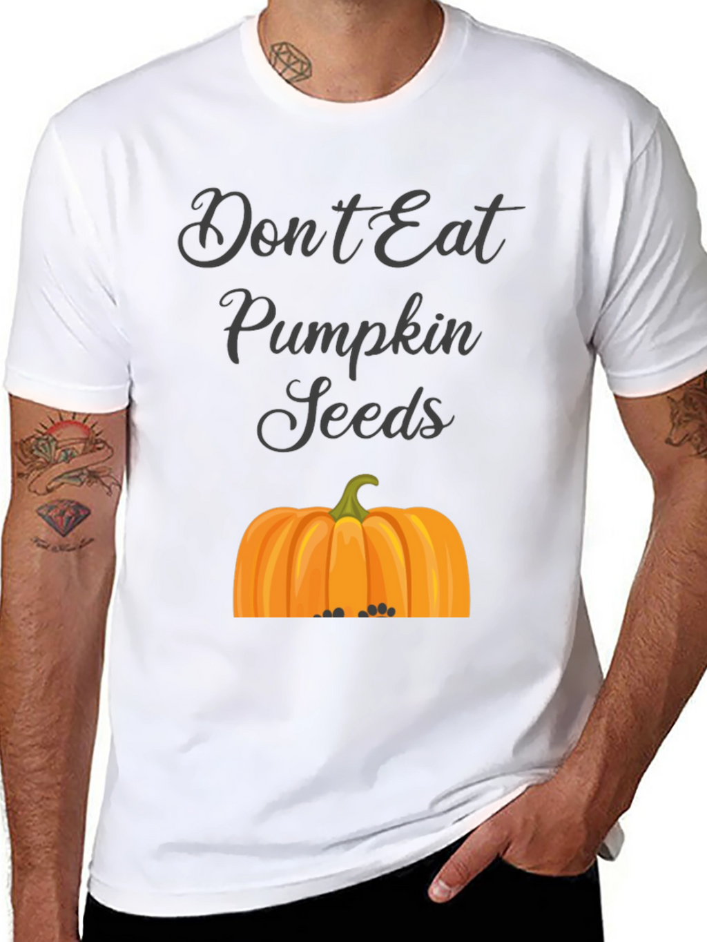 Dont Eat Pumpkin Seeds T-Shirt