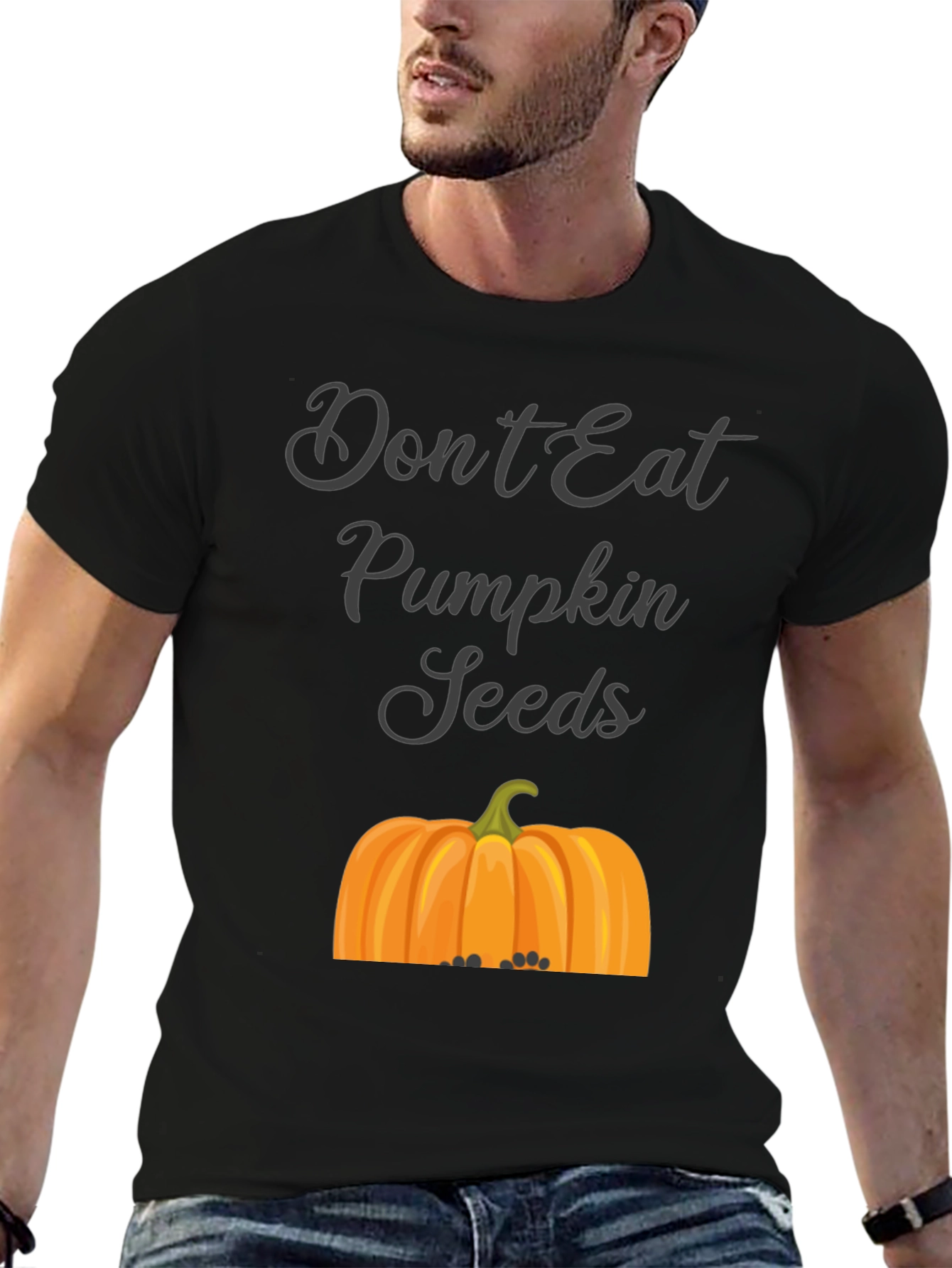 Dont Eat Pumpkin Seeds T-Shirt