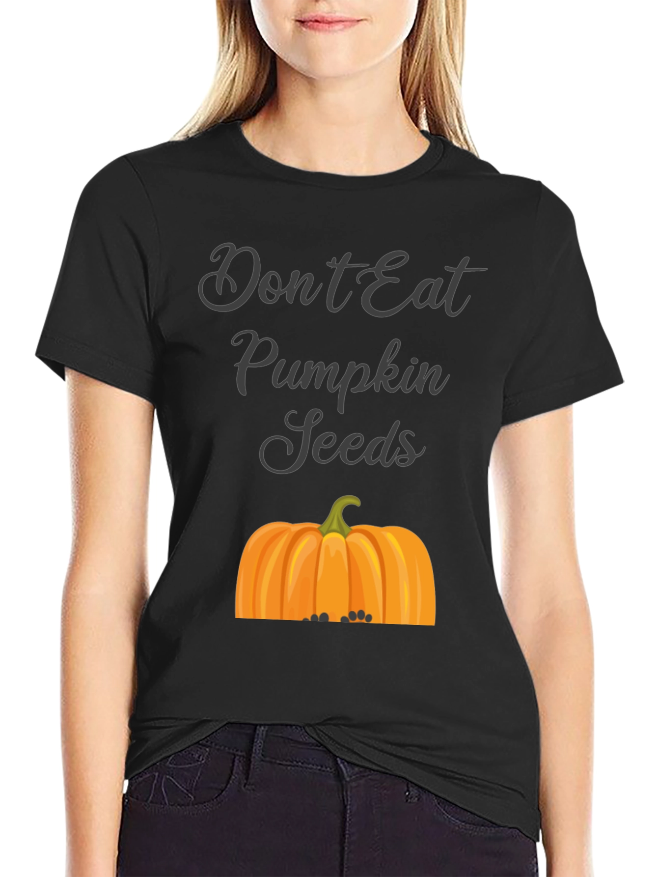 Dont Eat Pumpkin Seeds T-Shirt
