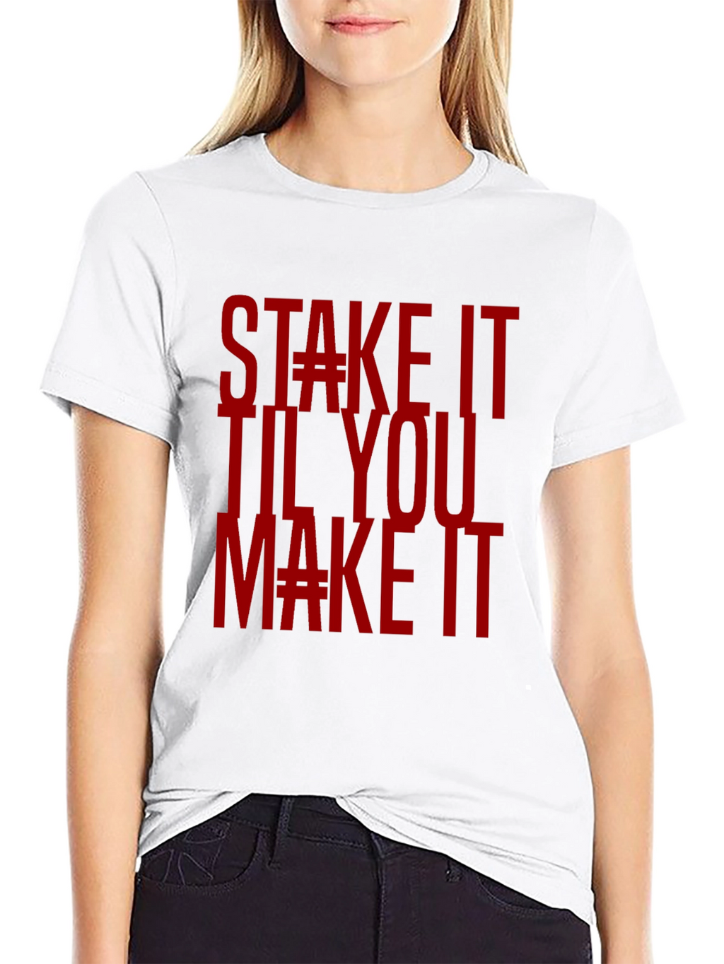 Stake It Til You Make It Graphic T-Shirt