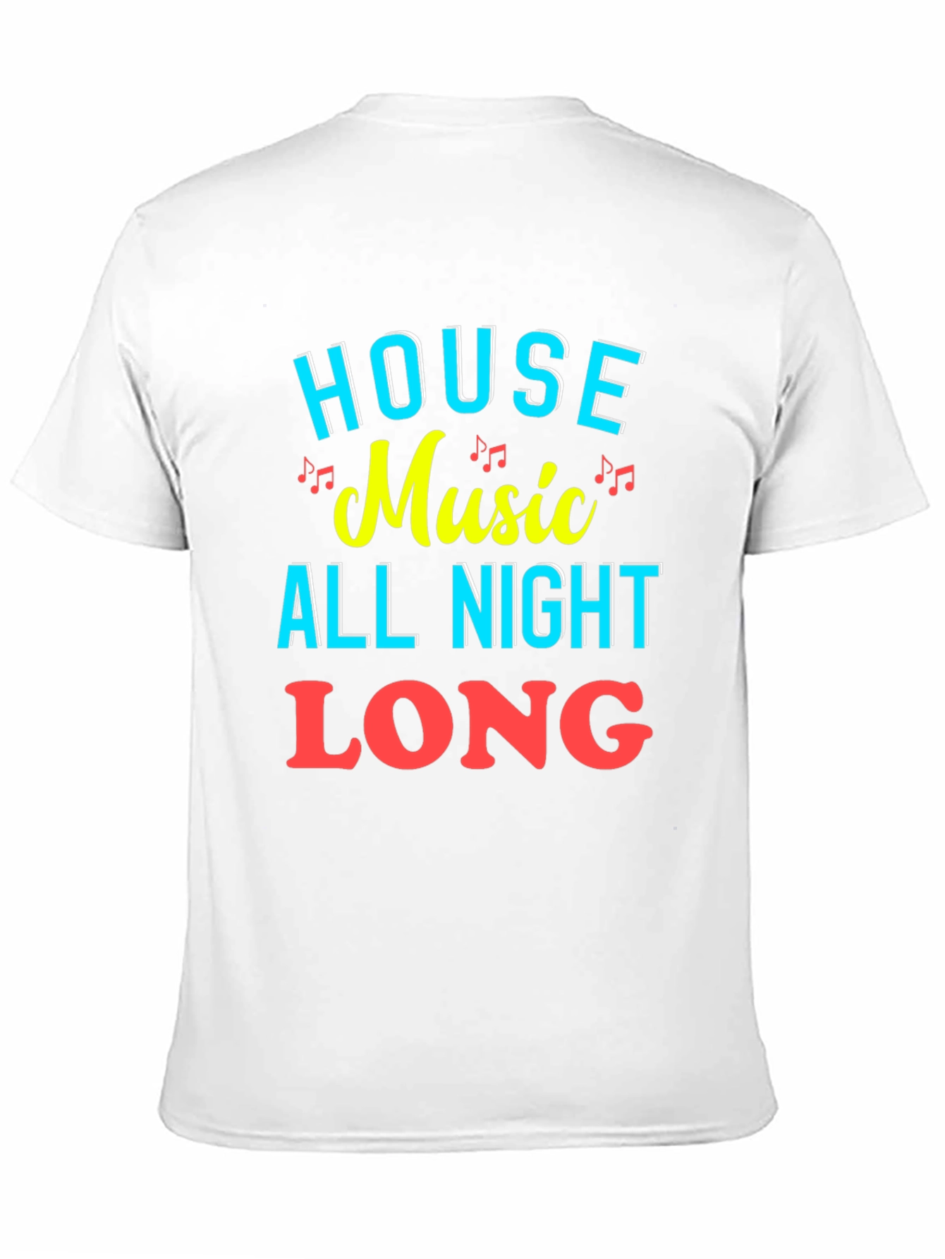 House Music All Night Long Graphic Tee