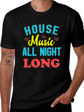 House Music All Night Long Graphic Tee