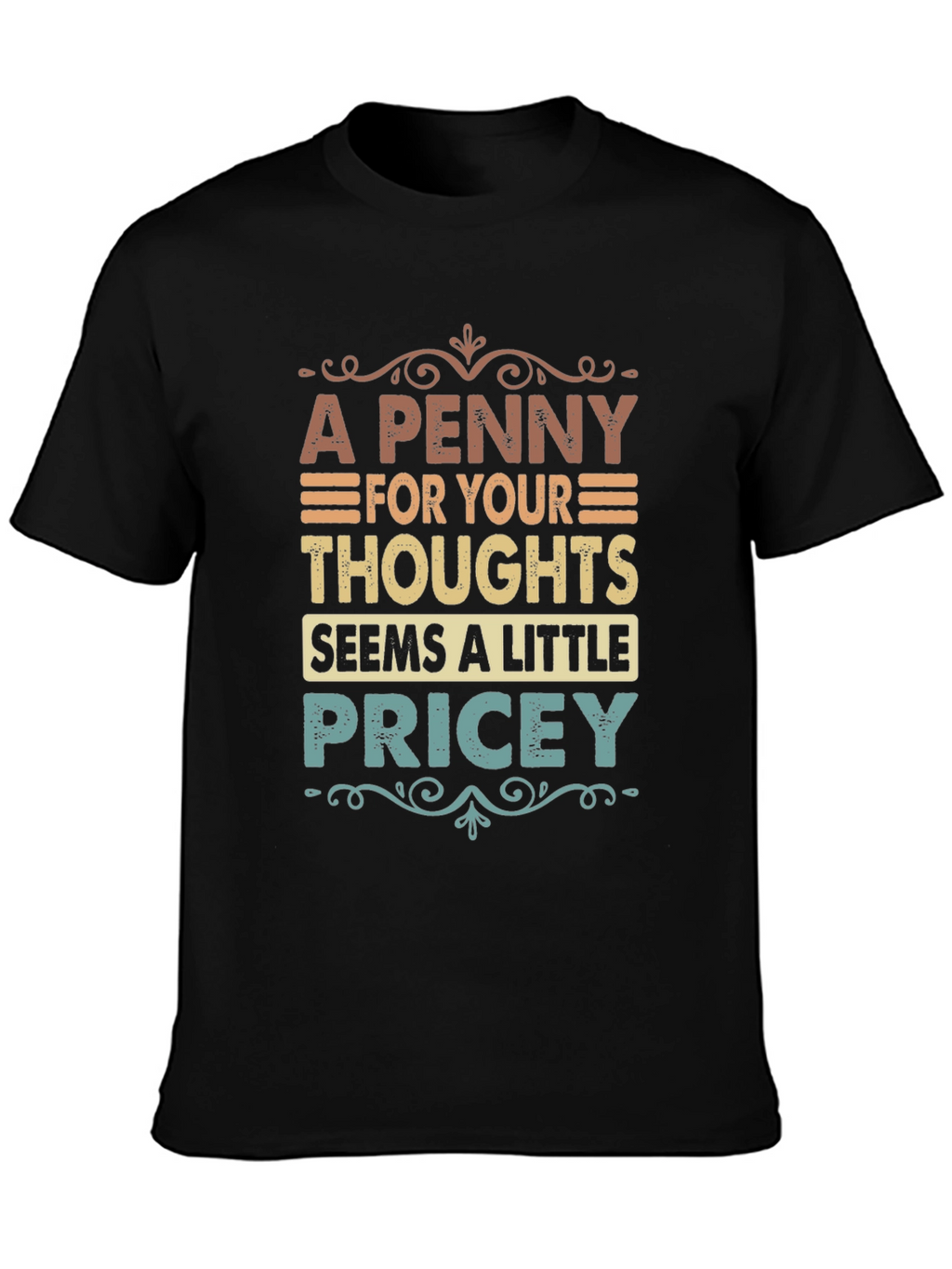 Penny For Your Thoughts Graphic Tee
