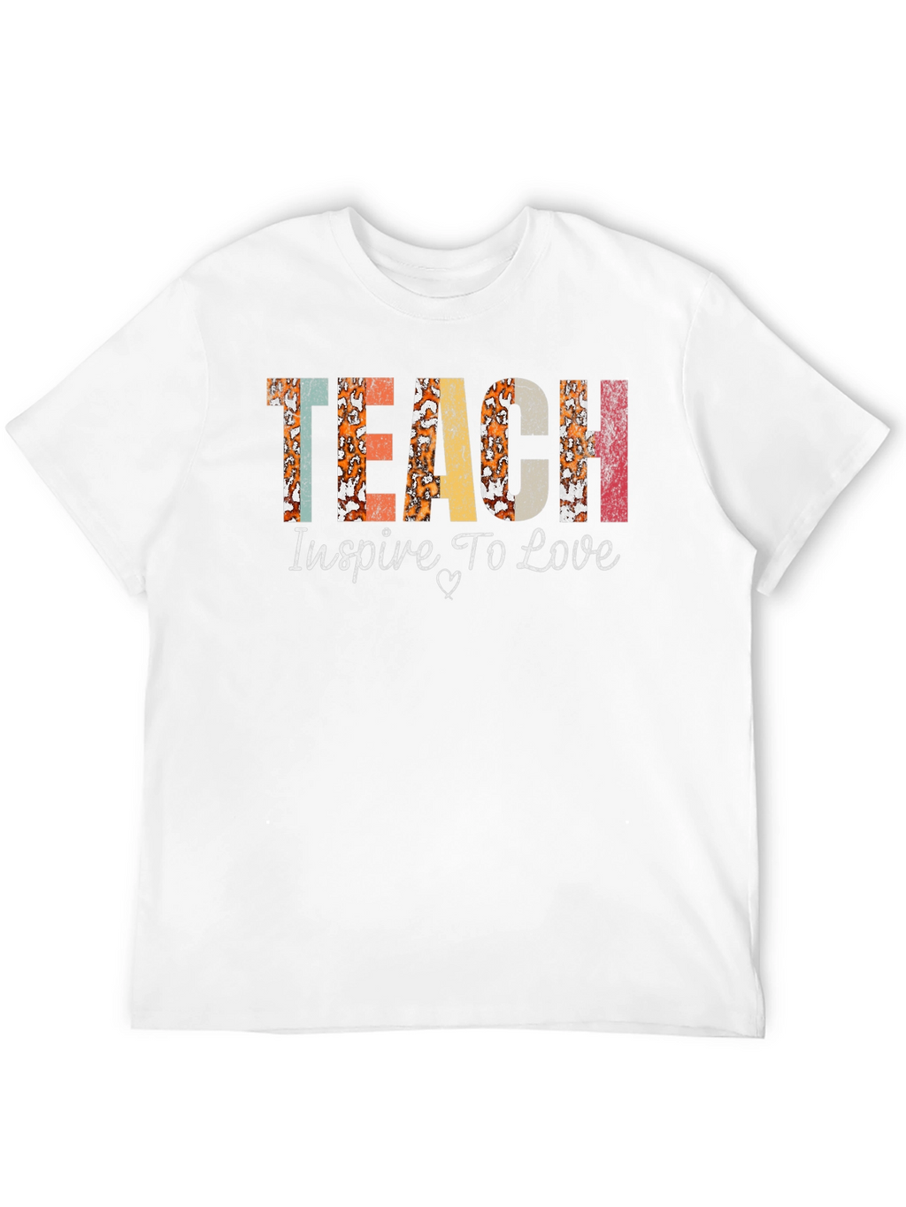 Teach Inspire Love Graphic T-Shirt