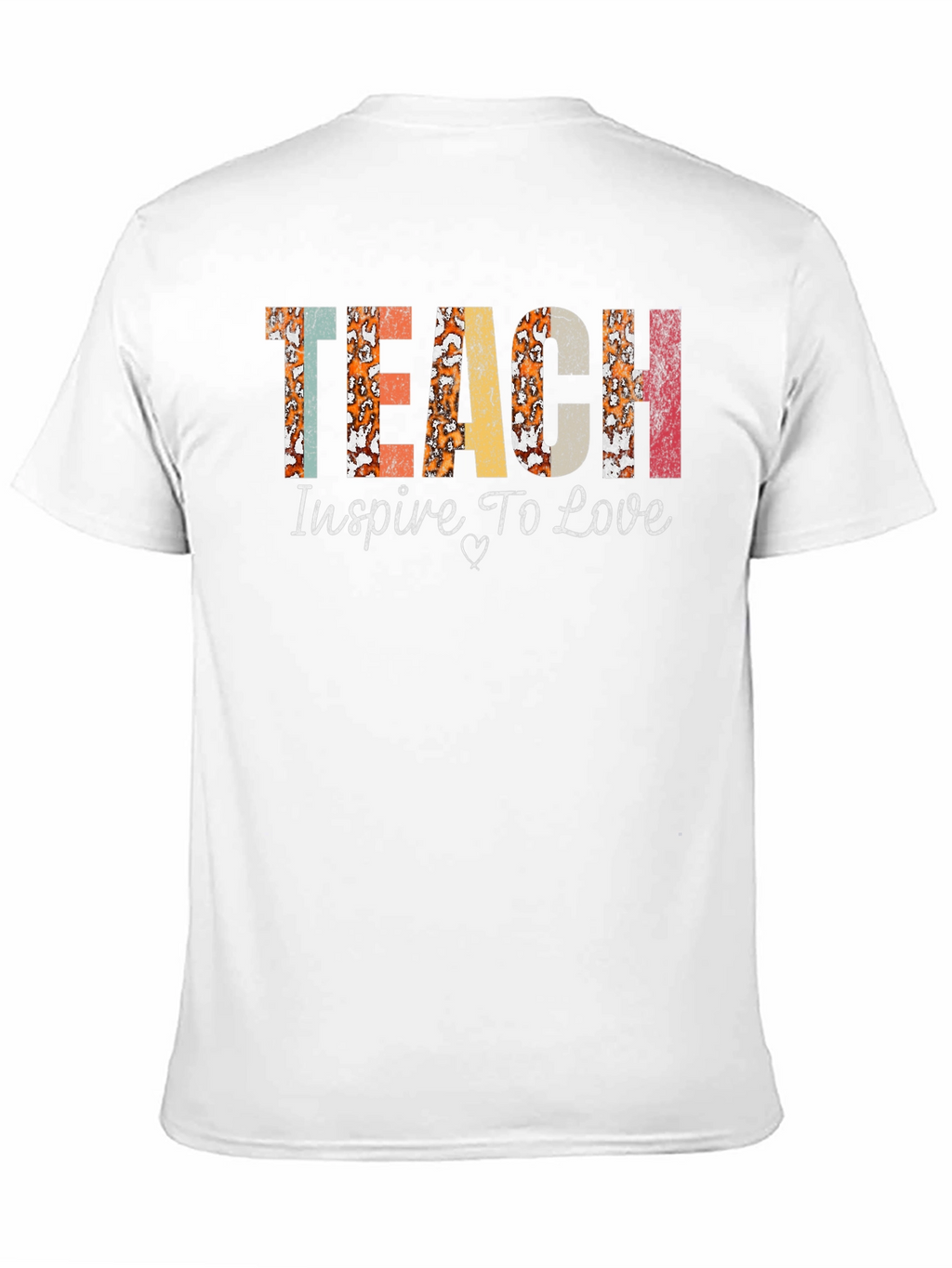 Teach Inspire Love Graphic T-Shirt