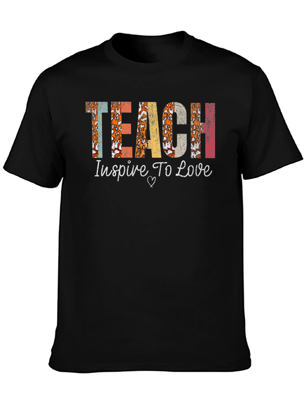 Teach Inspire Love Graphic T-Shirt