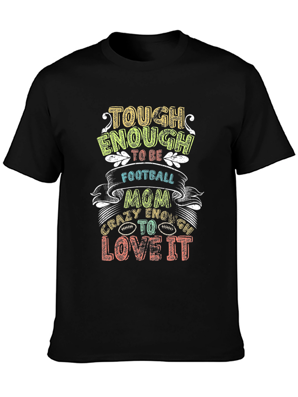 Tough Enough Football Mom Graphic T-Shirt