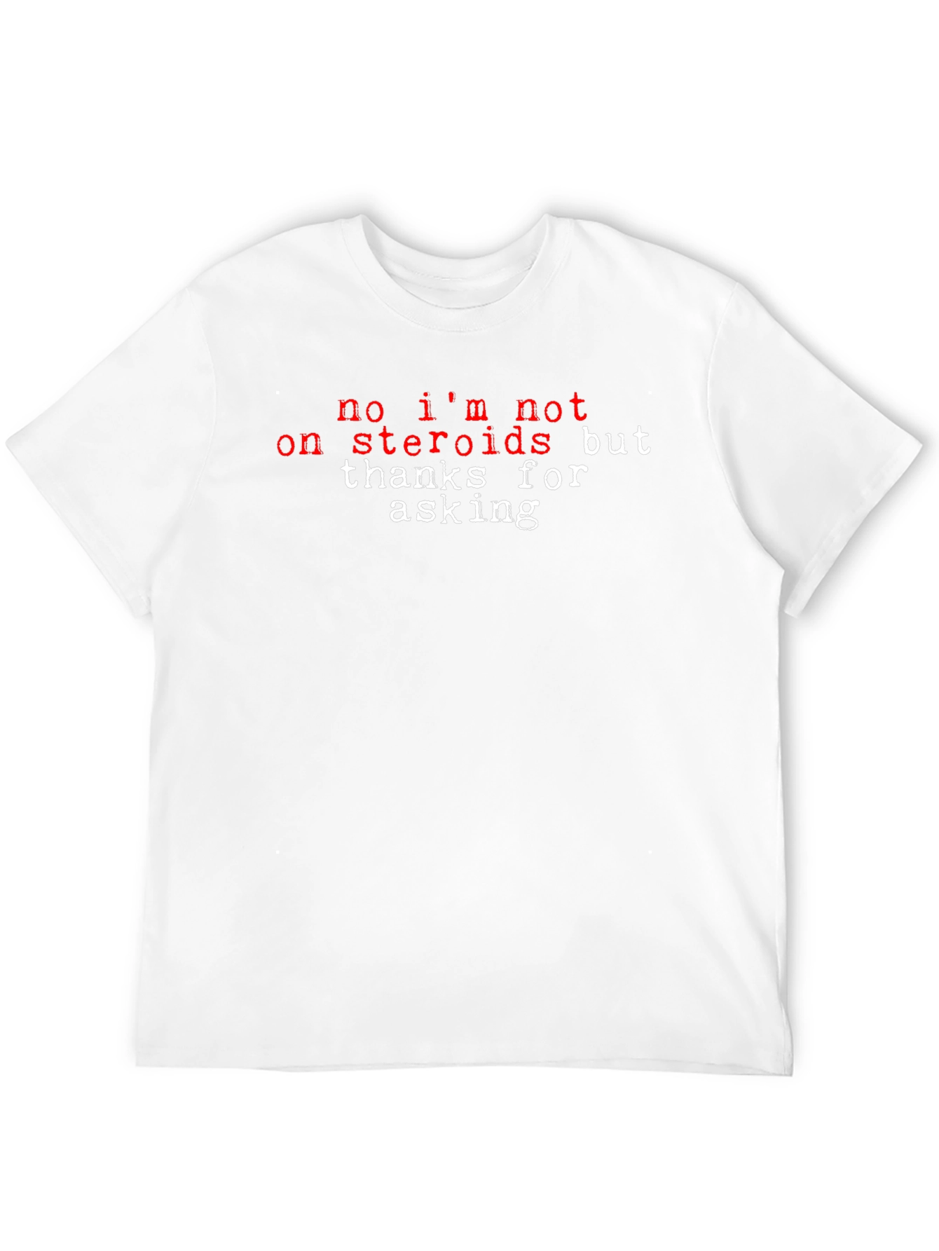 Funny Steroid T-Shirt -  Gym & Fitness