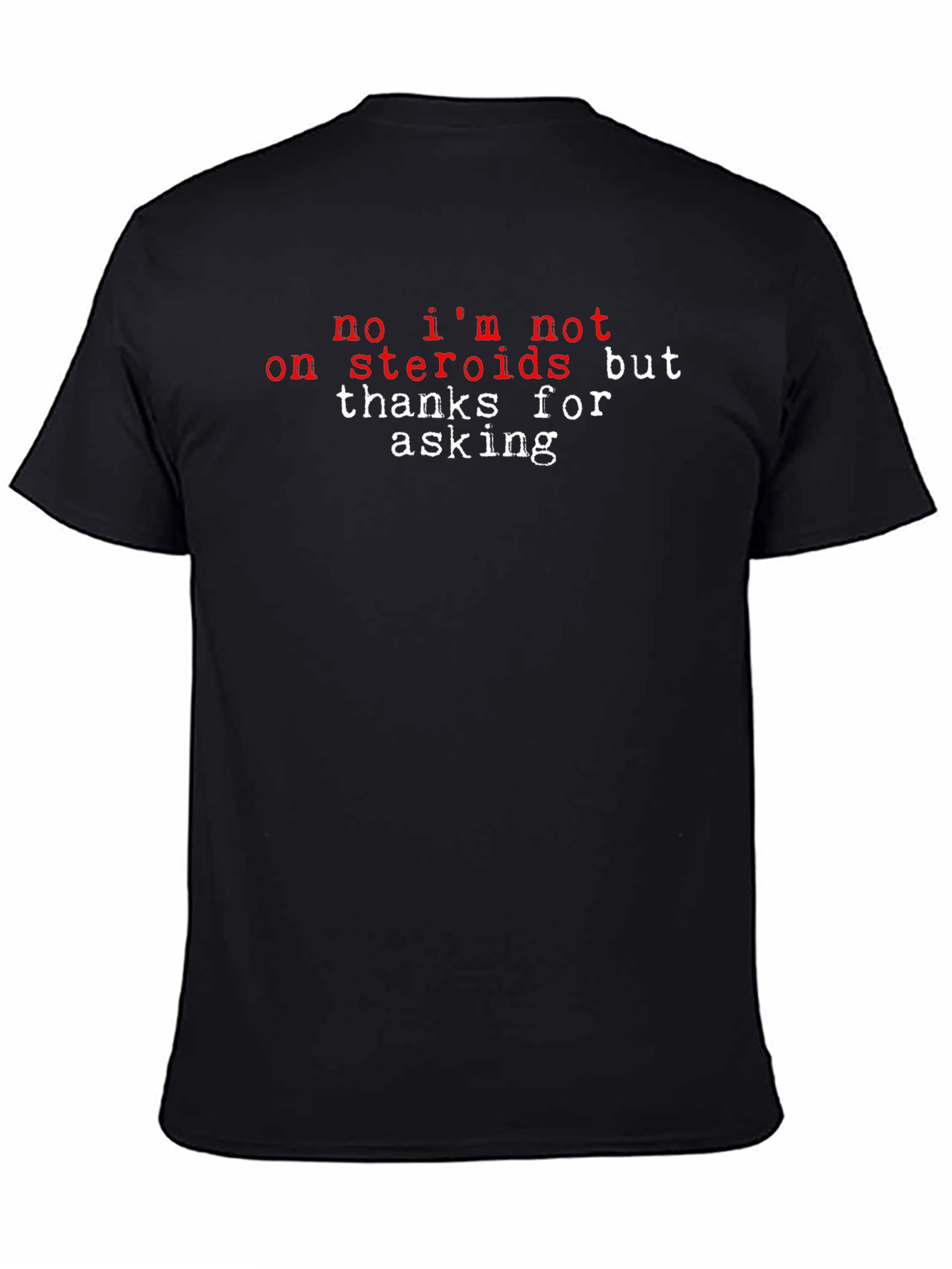 Funny Steroid T-Shirt -  Gym & Fitness