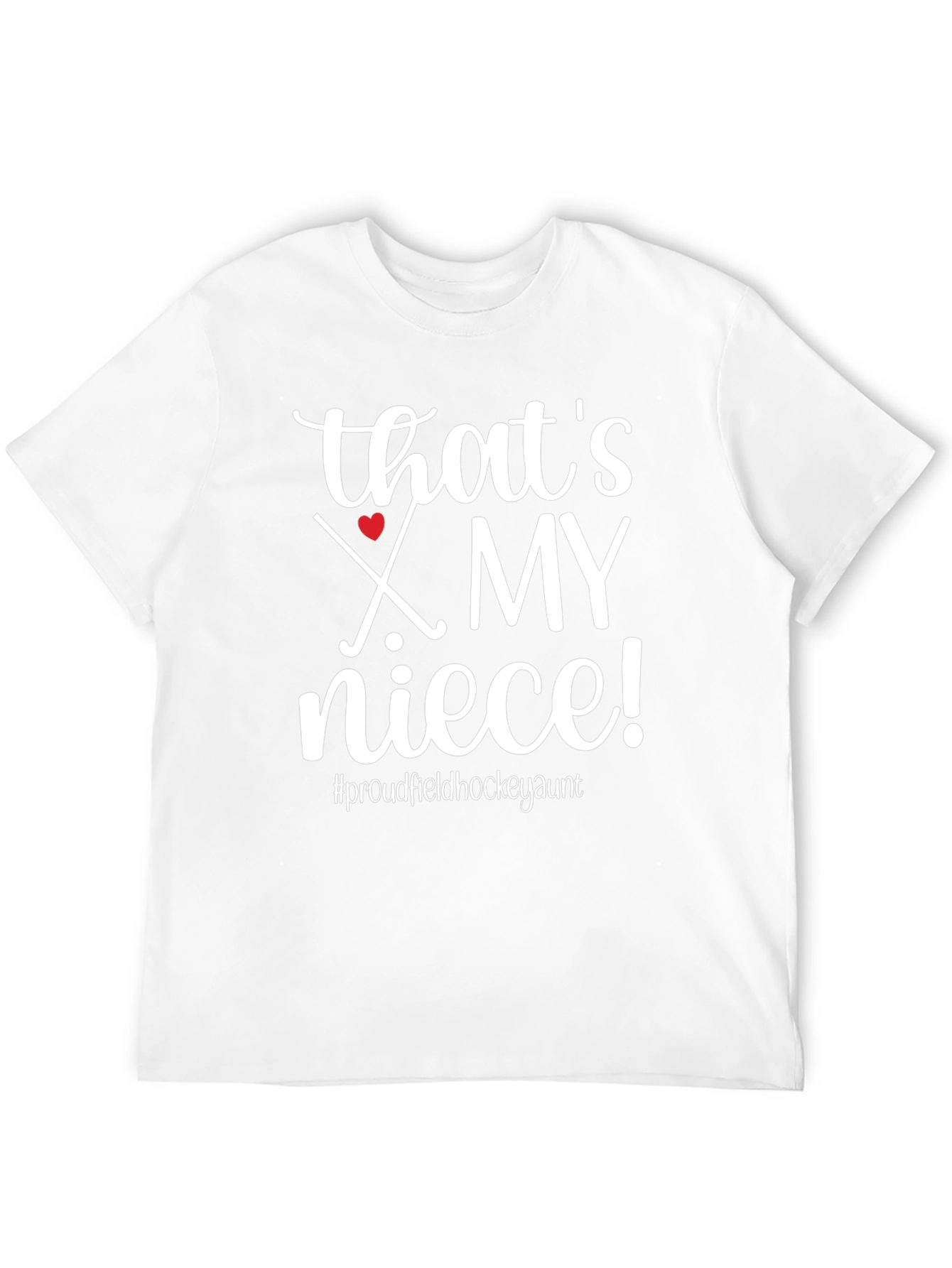 Thats My Niece Field Hockey Aunt T-Shirt