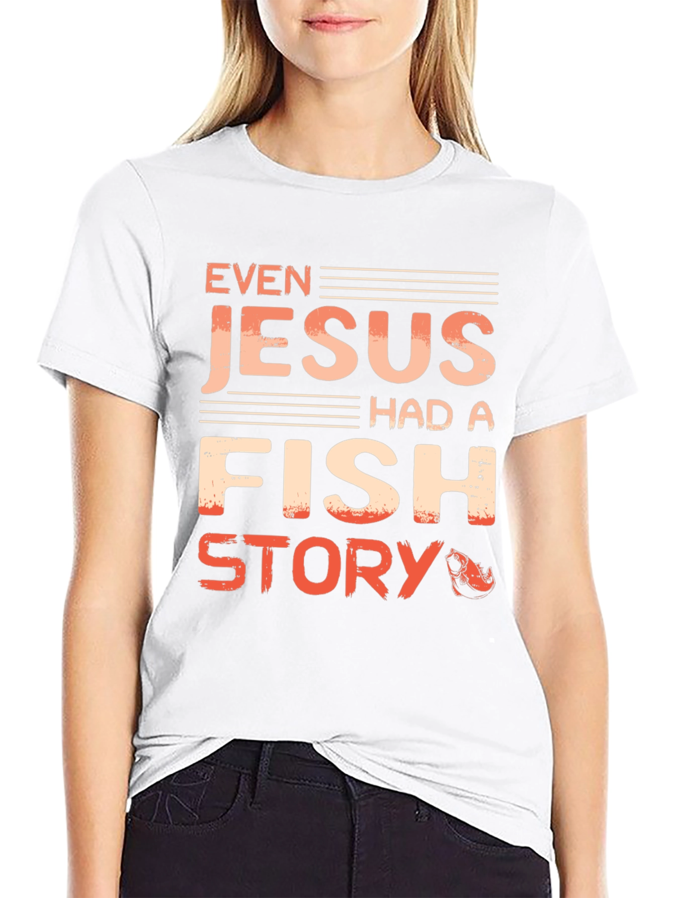 Even Jesus Had A Fish Story T-Shirt