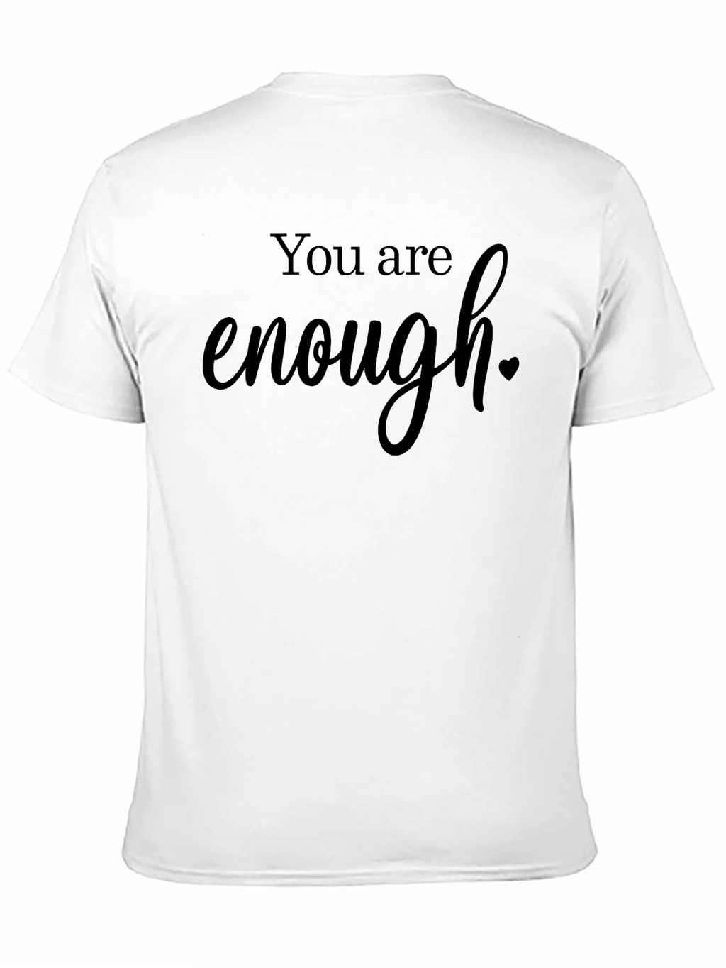 You Are Enough Graphic Tee - Black T-Shirt