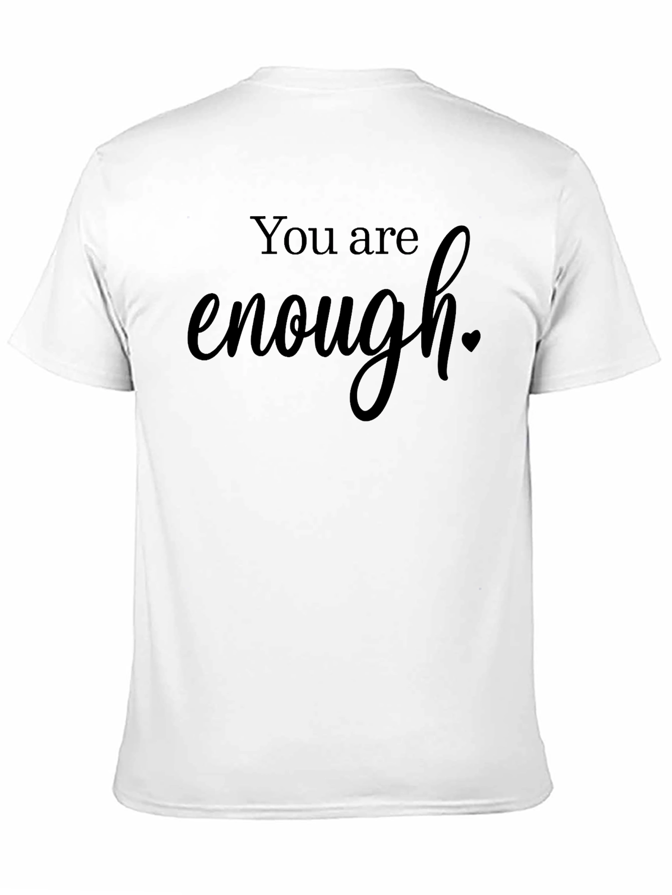 You Are Enough Graphic Tee - Black T-Shirt