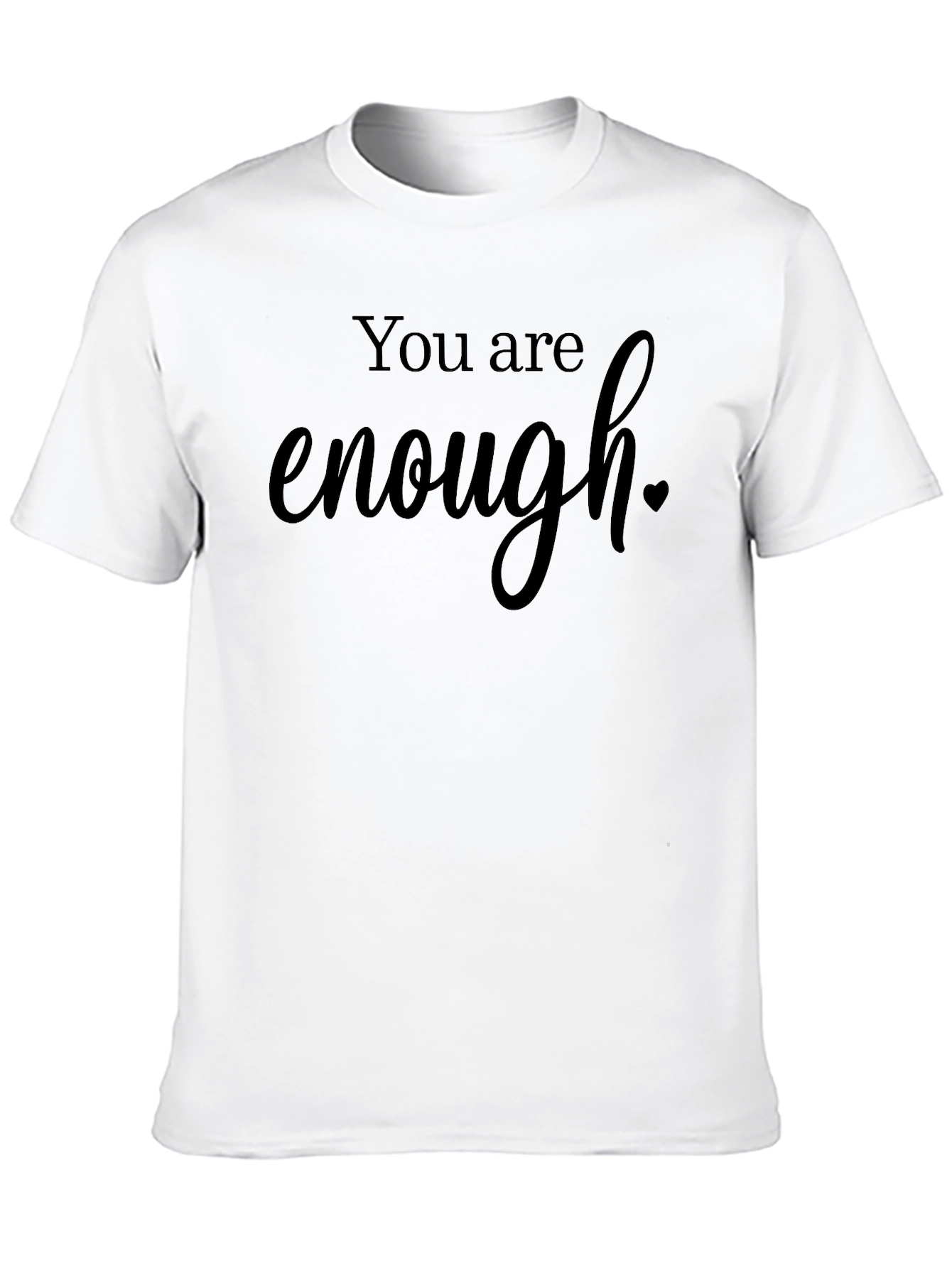 You Are Enough Graphic Tee - Black T-Shirt