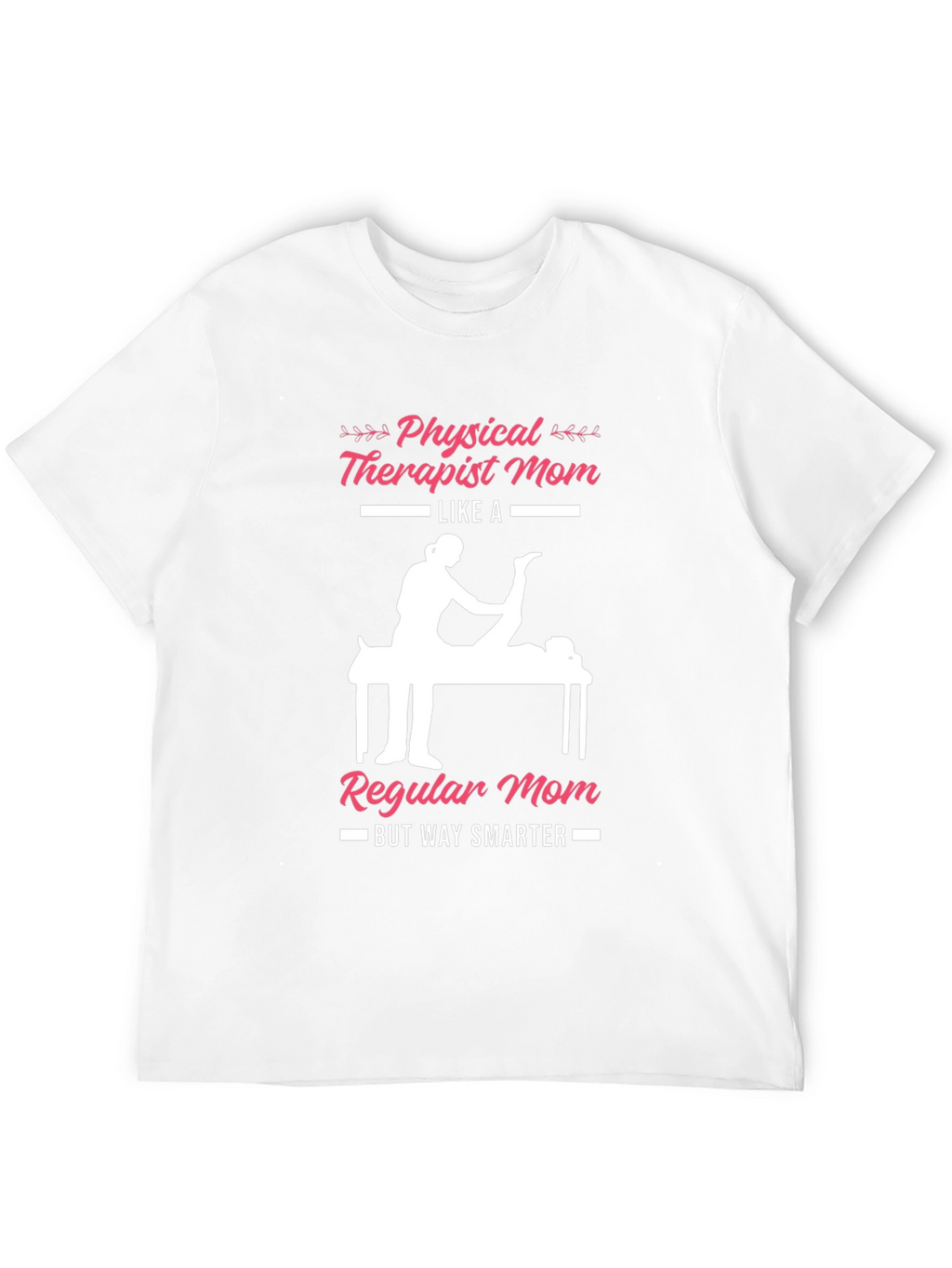 Physical Therapist Mom T-Shirt