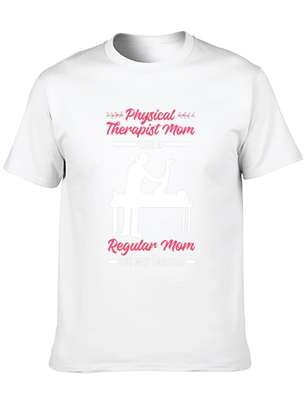 Physical Therapist Mom T-Shirt