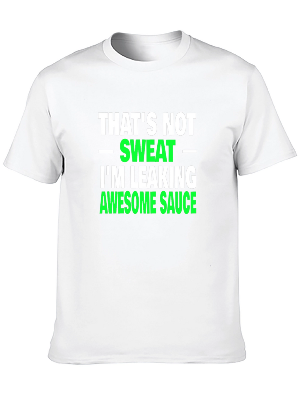 Awesome Sauce T-Shirt - Funny Novelty Tee