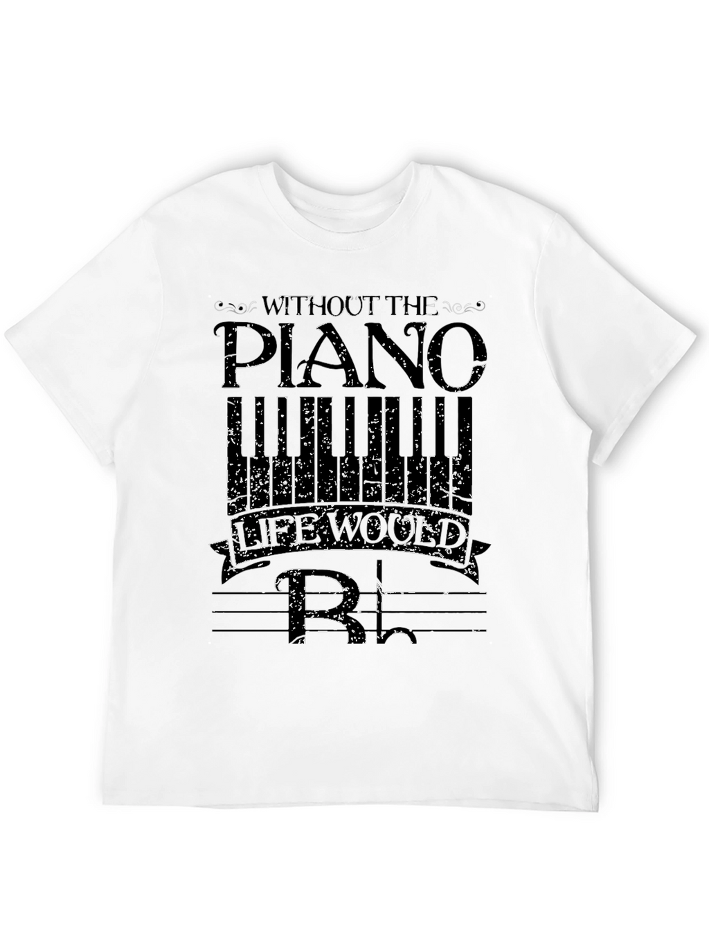 Without The Piano T-Shirt
