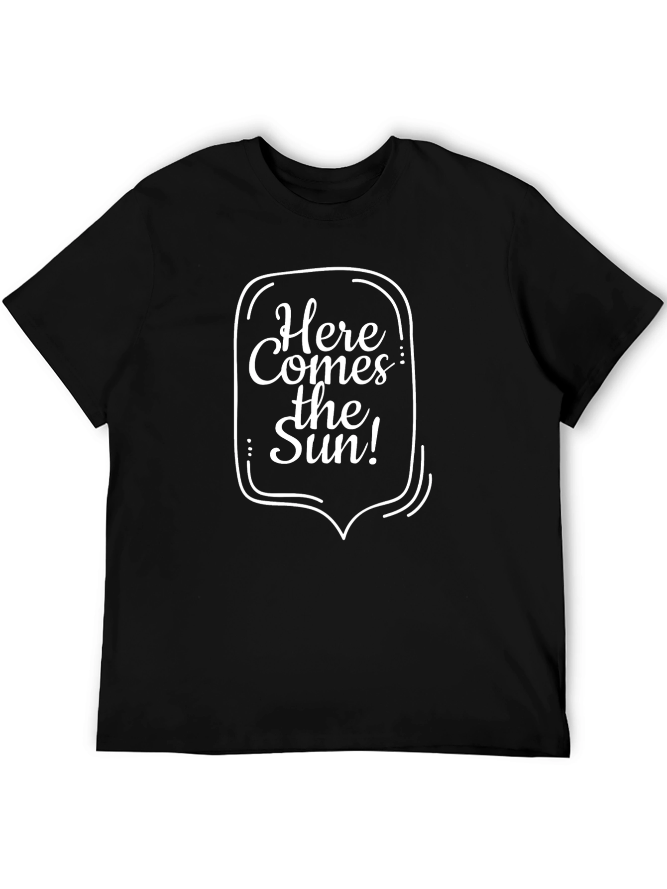 Here Comes the Sun Black T-Shirt