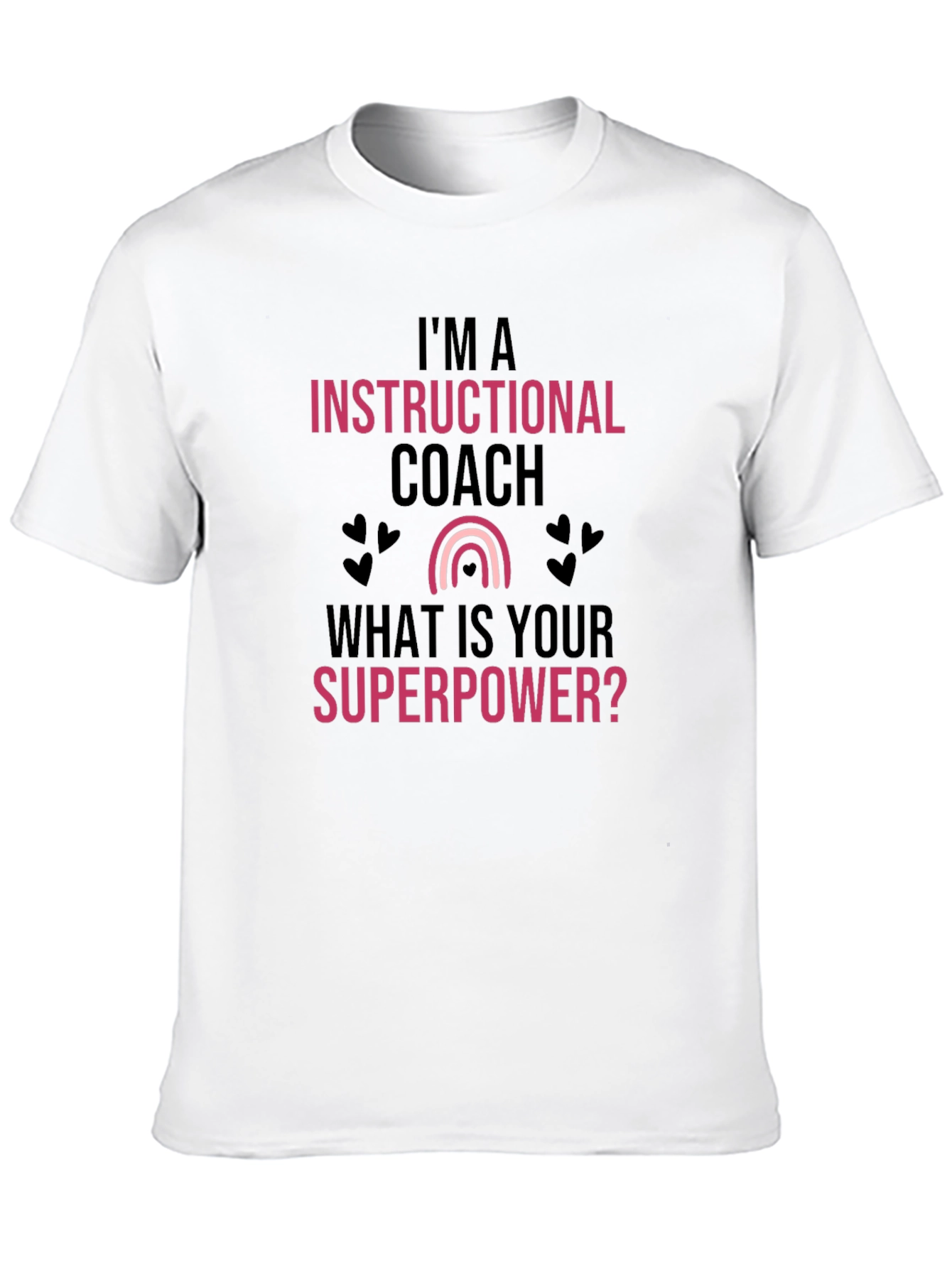 Instructional Coach Superpower T-Shirt