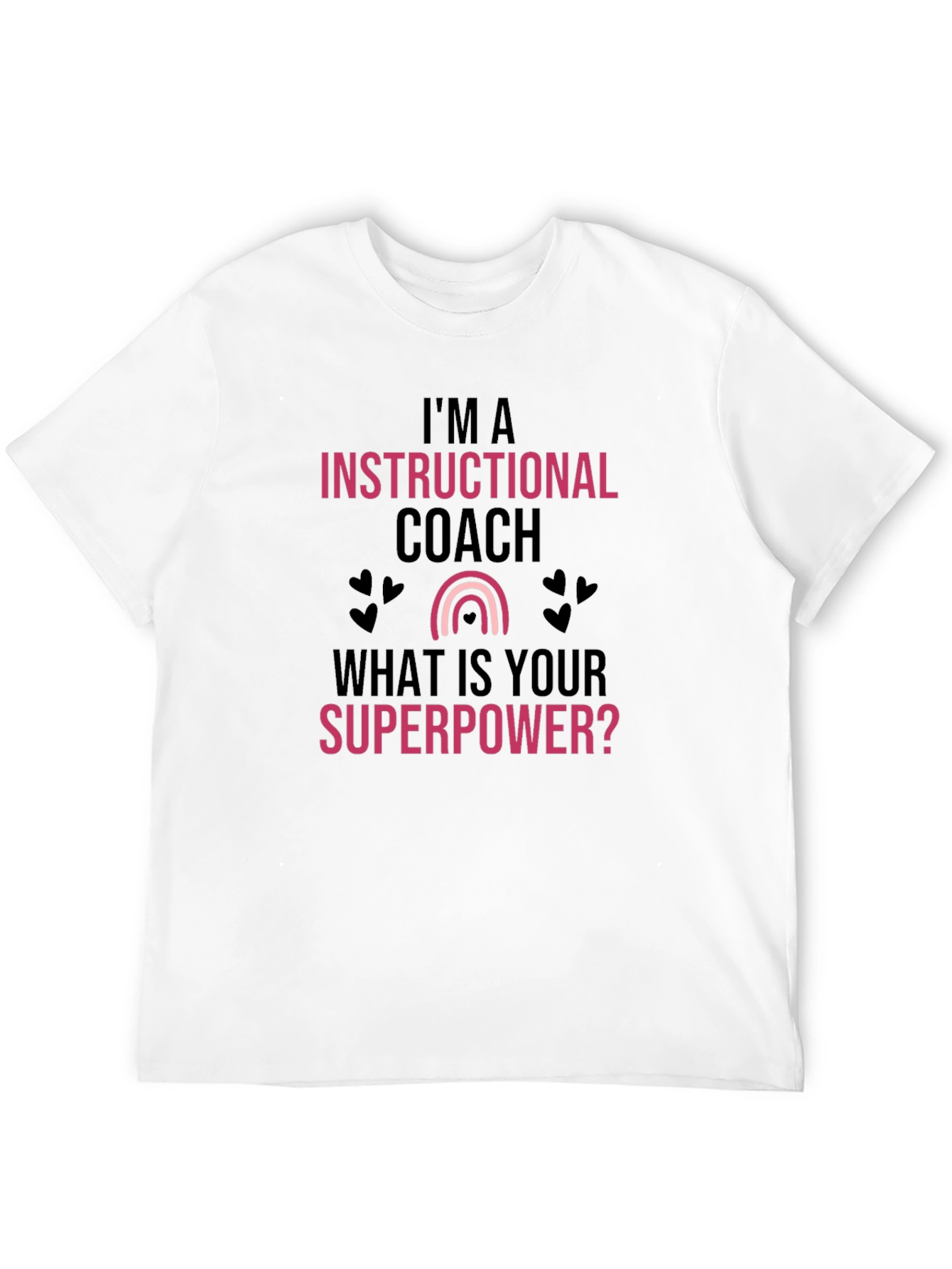 Instructional Coach Superpower T-Shirt