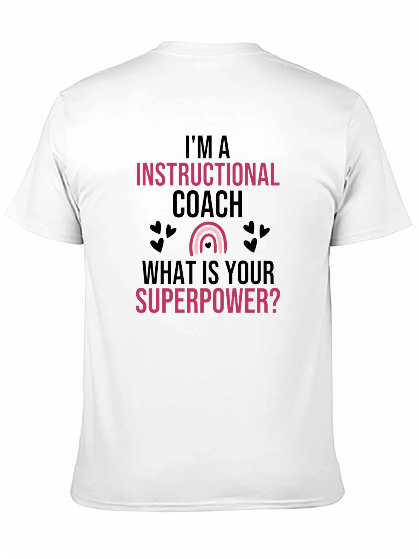 Instructional Coach Superpower T-Shirt