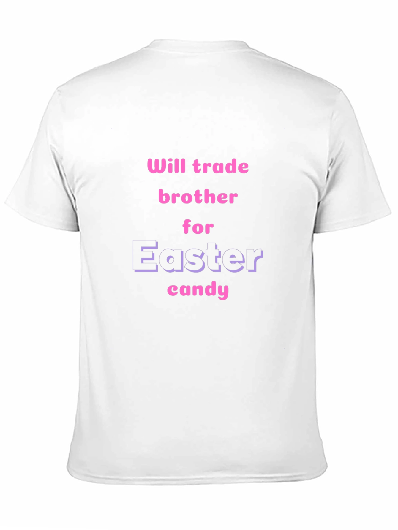 Will Trade Brother for Easter Candy T-Shirt