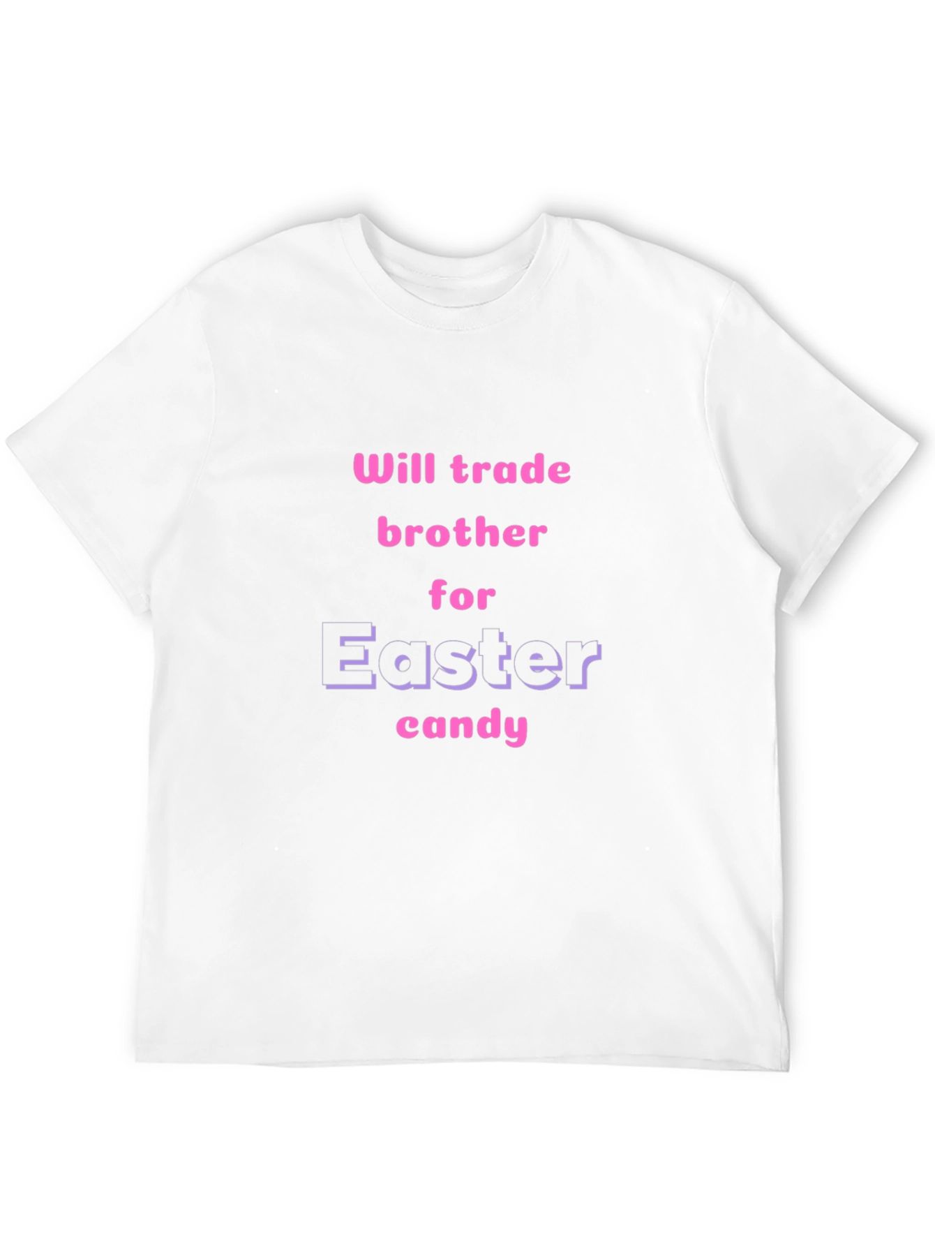 Will Trade Brother for Easter Candy T-Shirt
