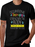 Occupational Therapy T-Shirt: Strengthen Empower Transform