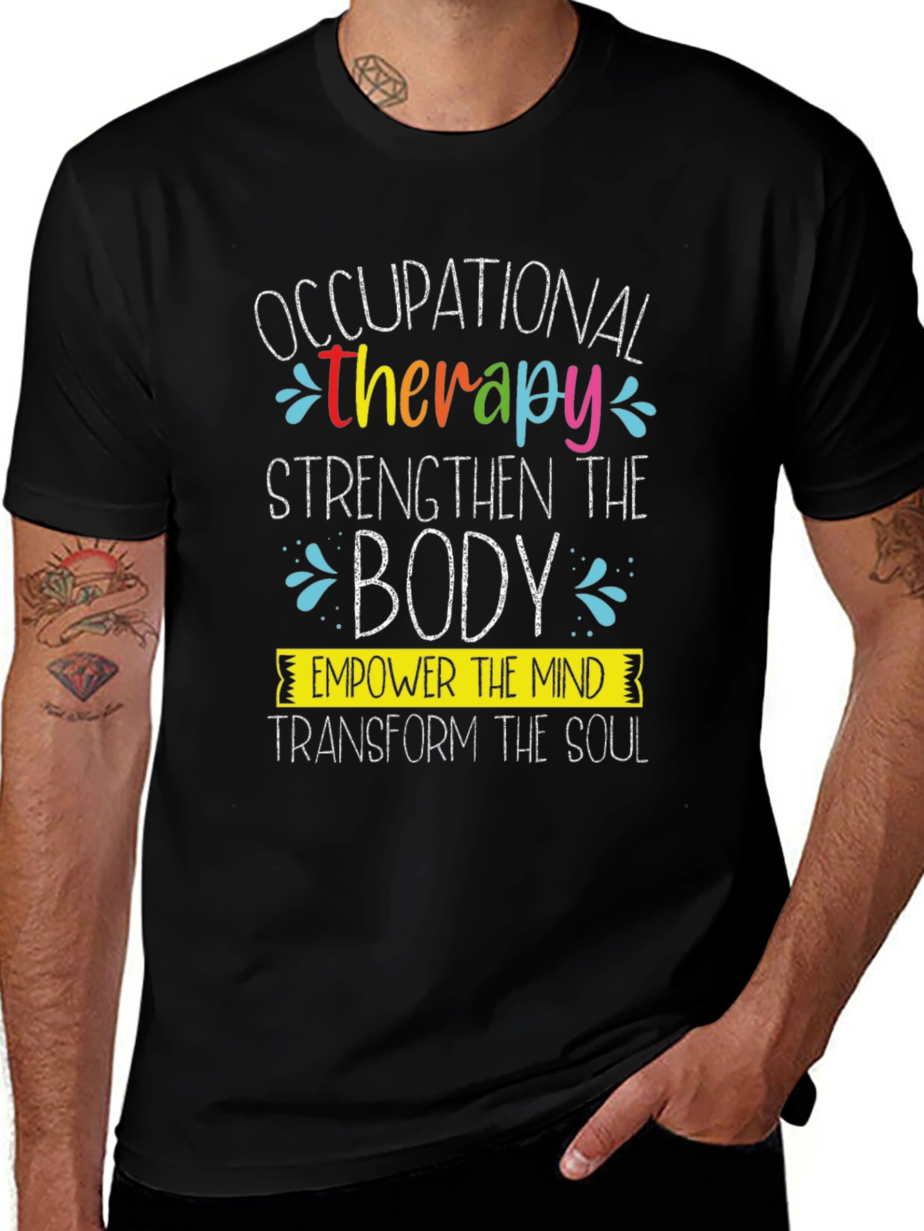 Occupational Therapy T-Shirt: Strengthen Empower Transform
