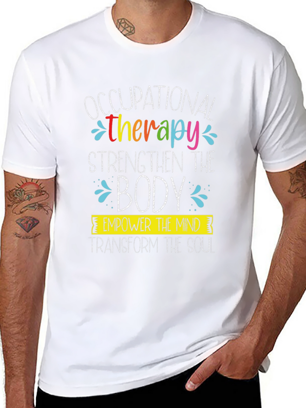 Occupational Therapy T-Shirt: Strengthen Empower Transform