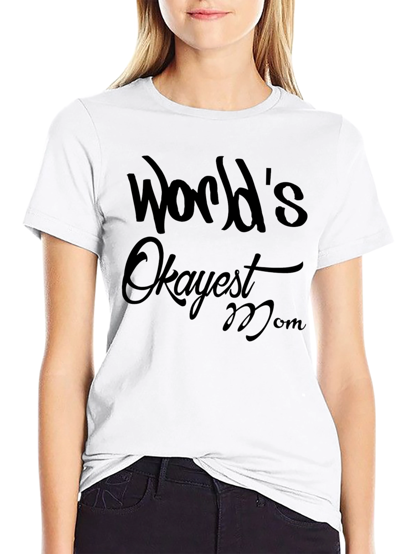 Worlds Okayest Mom T-Shirt