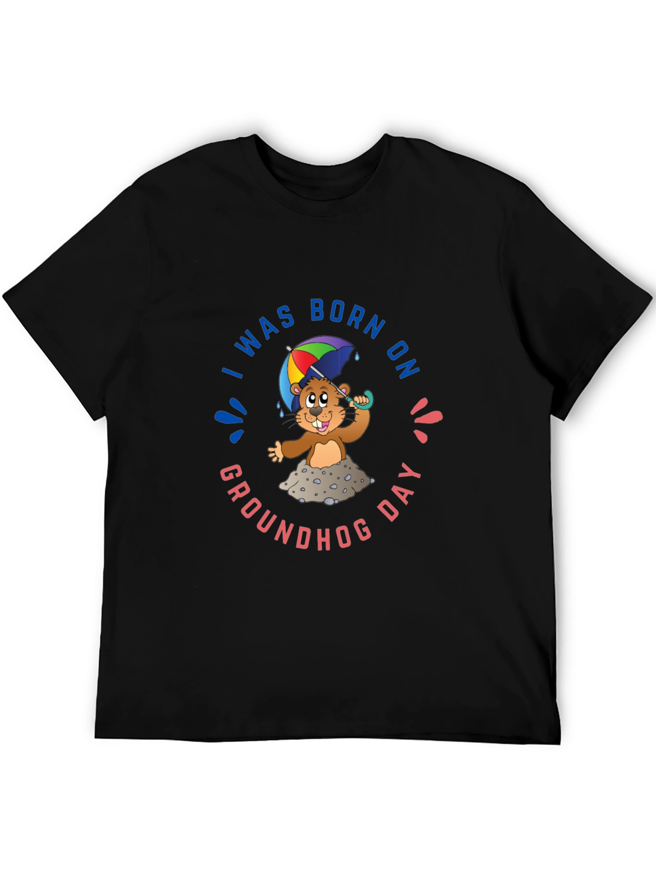 Groundhog Day T-Shirt - I Was Born On Groundhog Day