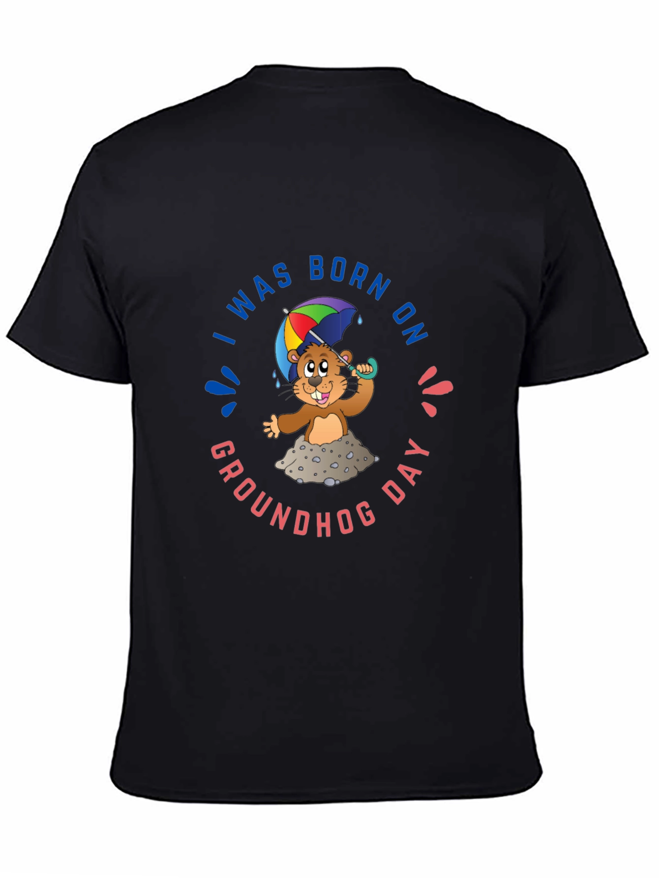 Groundhog Day T-Shirt - I Was Born On Groundhog Day