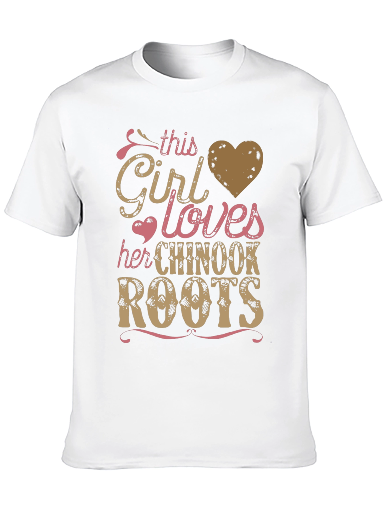 Chinook Roots T-Shirt: This Girl Loves