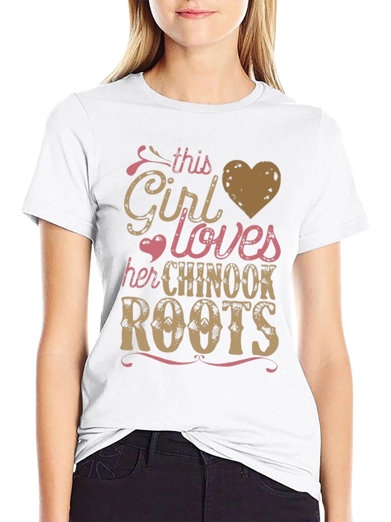 Chinook Roots T-Shirt: This Girl Loves