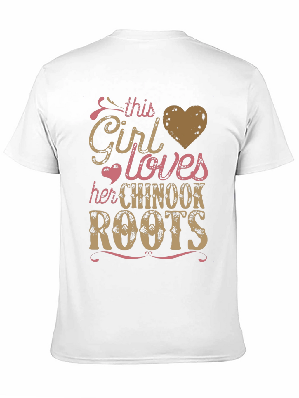 Chinook Roots T-Shirt: This Girl Loves