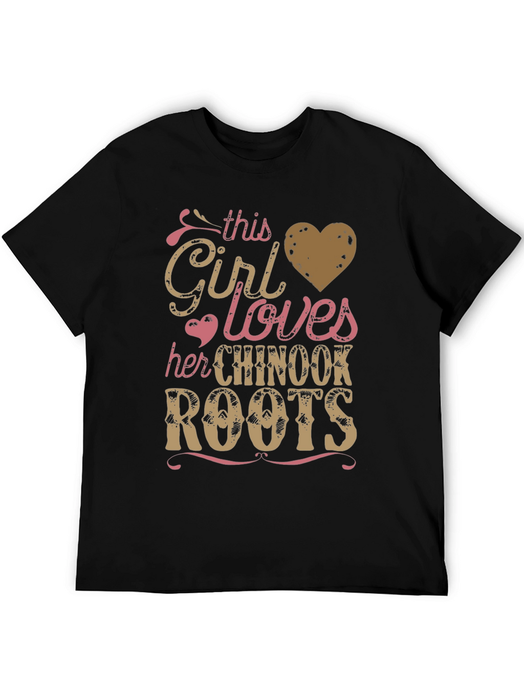 Chinook Roots T-Shirt: This Girl Loves