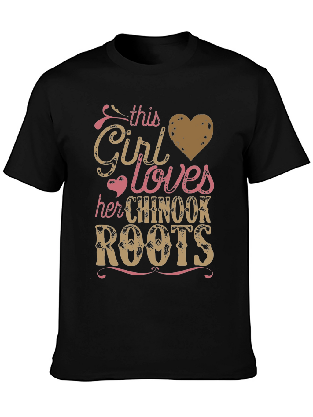 Chinook Roots T-Shirt: This Girl Loves