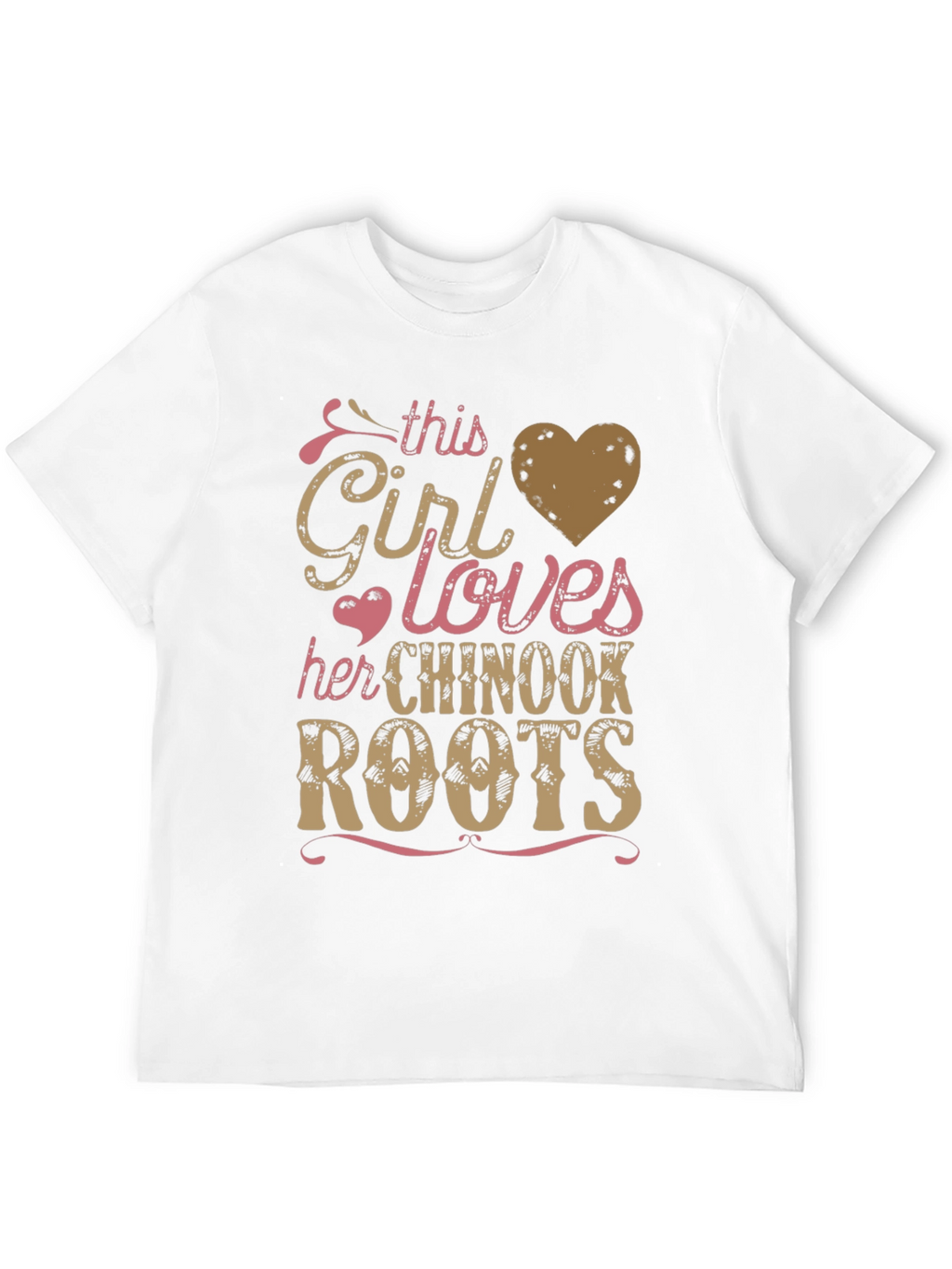 Chinook Roots T-Shirt: This Girl Loves