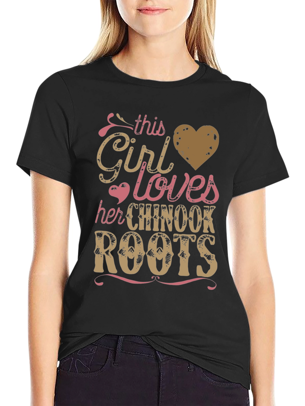 Chinook Roots T-Shirt: This Girl Loves