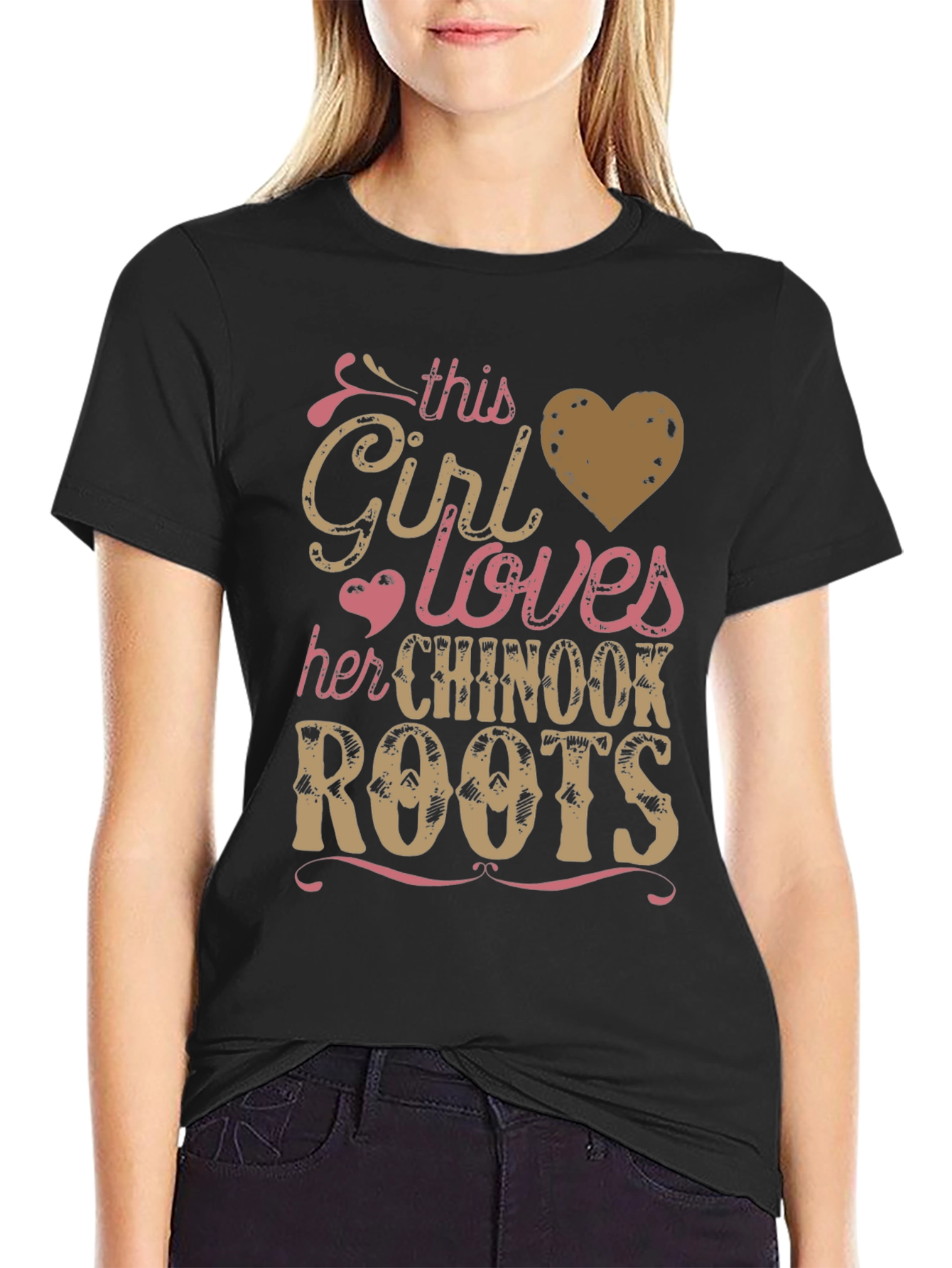Chinook Roots T-Shirt: This Girl Loves