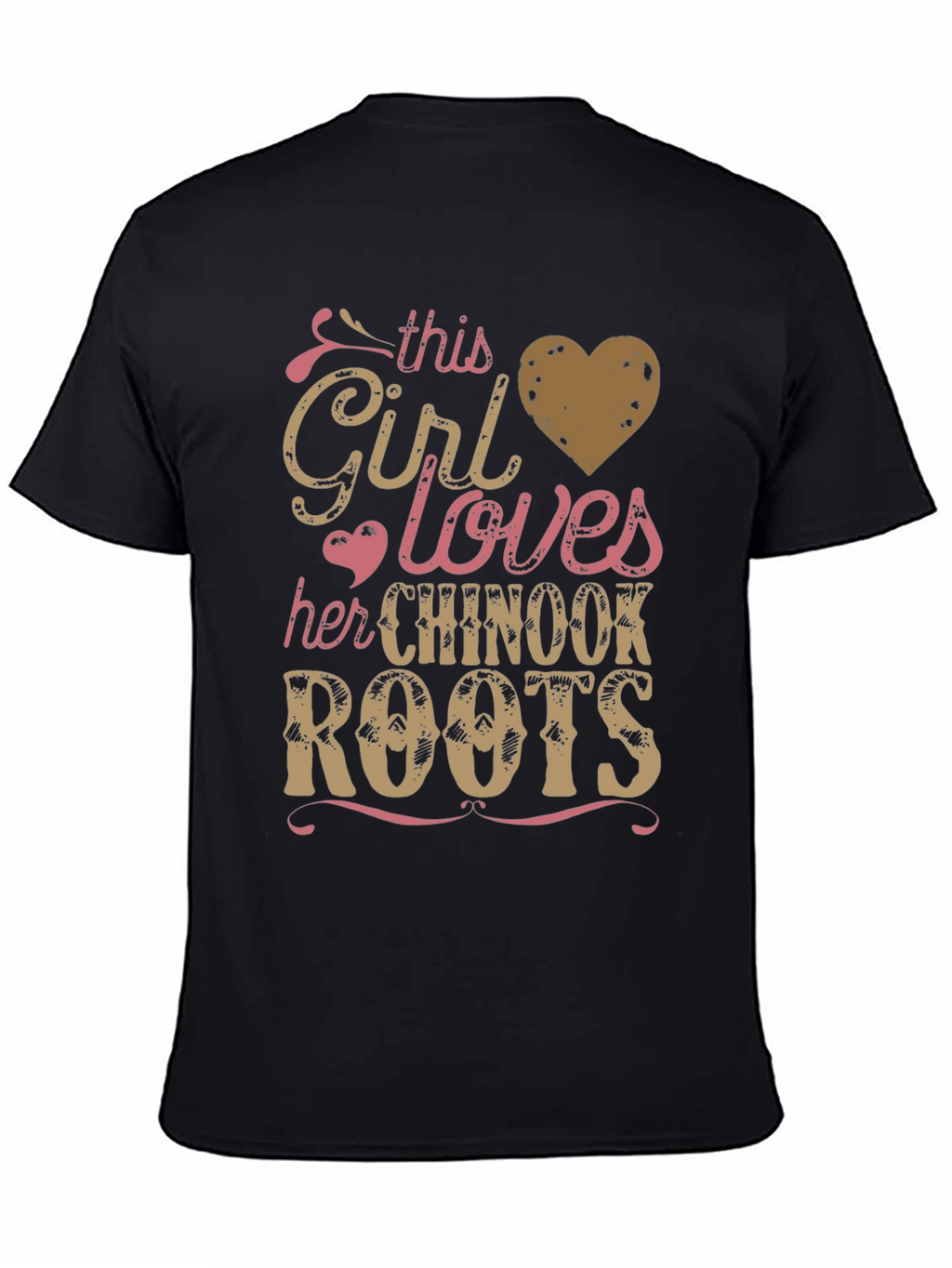 Chinook Roots T-Shirt: This Girl Loves