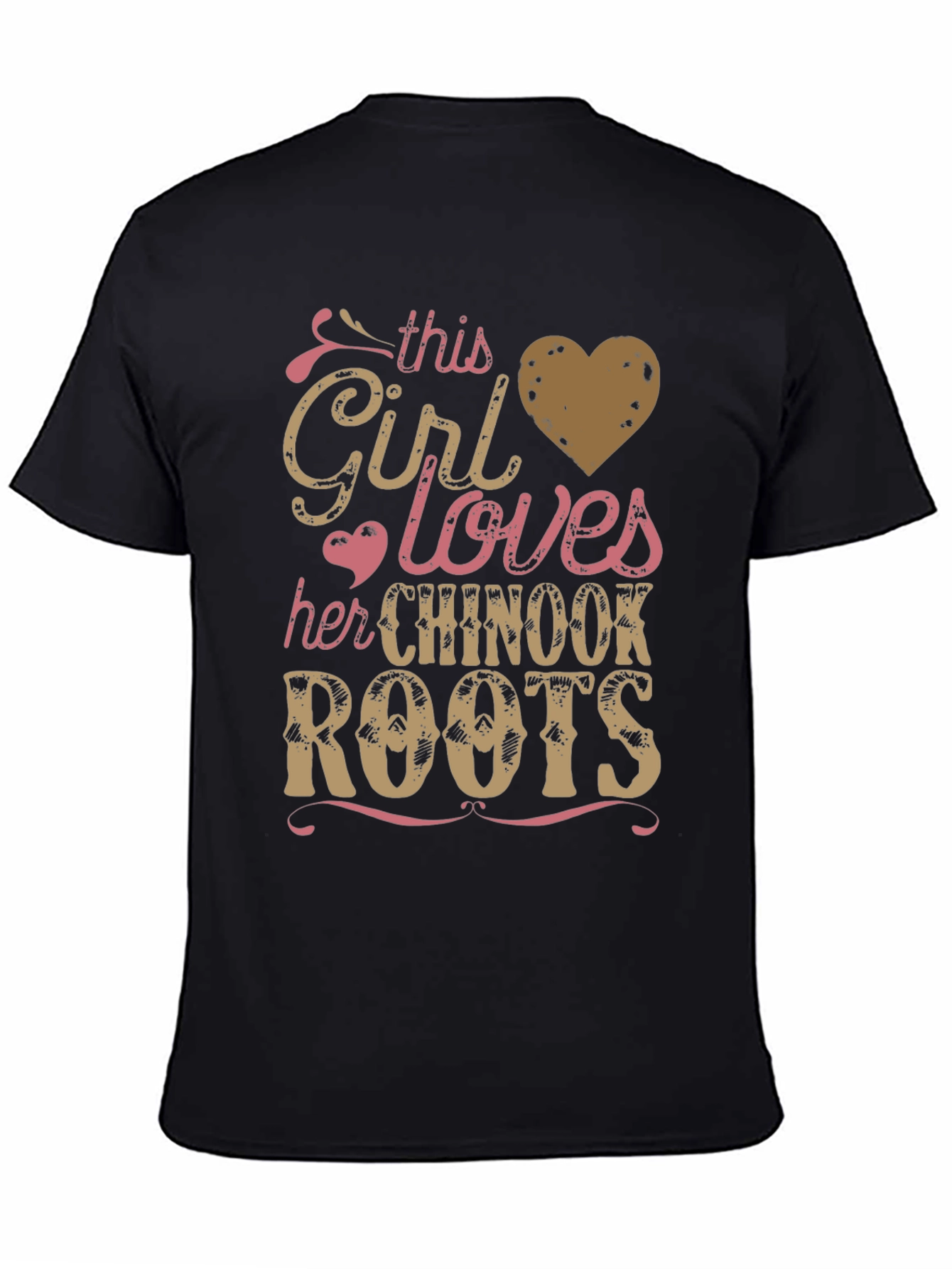 Chinook Roots T-Shirt: This Girl Loves