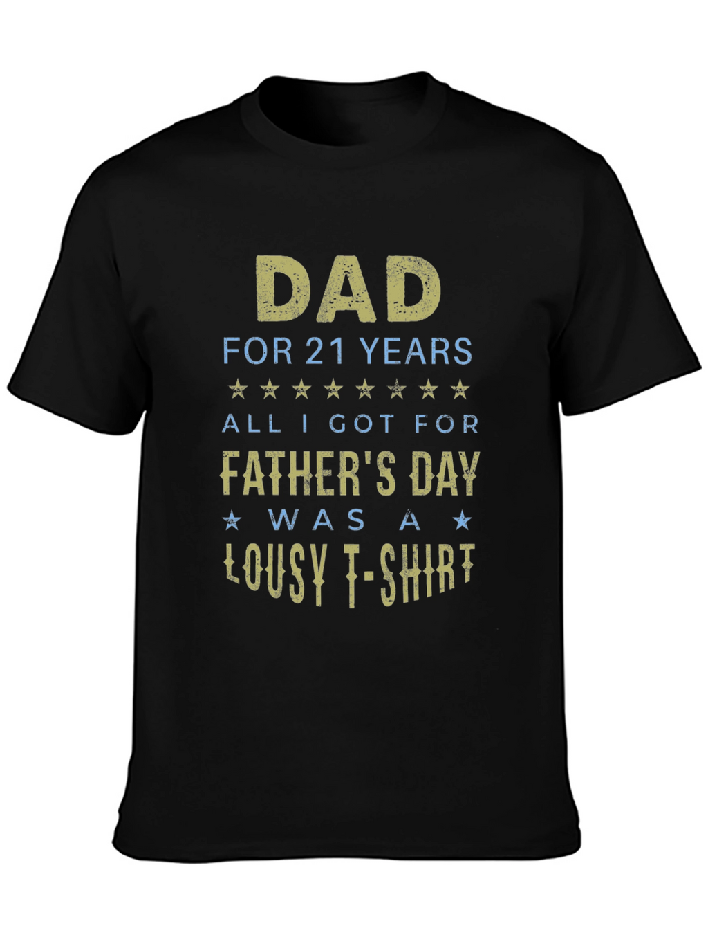 Dad For 21 Years Funny Fathers Day T-Shirt